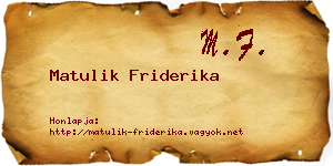Matulik Friderika névjegykártya